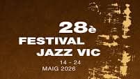 28è FESTIVAL JAZZ VIC en Vic